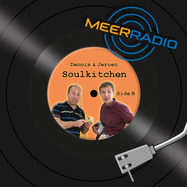 Laatste Soulkitchen op MeerRadio
